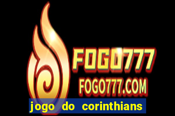 jogo do corinthians multi canais